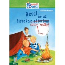 Berci és az éjszaka sátor nélkül     6.95 + 1.95 Royal Mail